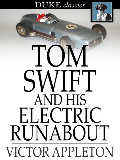 Cover image for Tom Swift and His Electric Runabout: Or, the Speediest Car on the Road